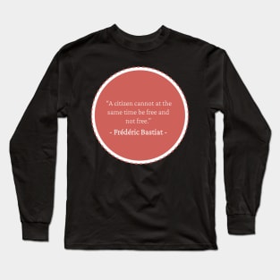 Bastiat on Freedom Long Sleeve T-Shirt